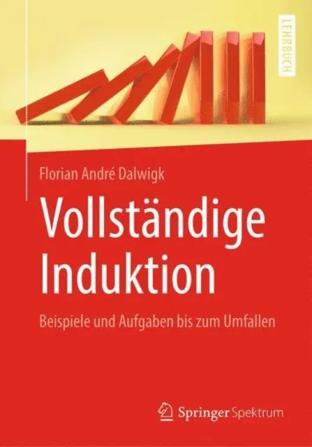 Florian Andre Dalwigk - Vollständige Induktion, E-bok. Tillgänglighet: Lägg i varukorg