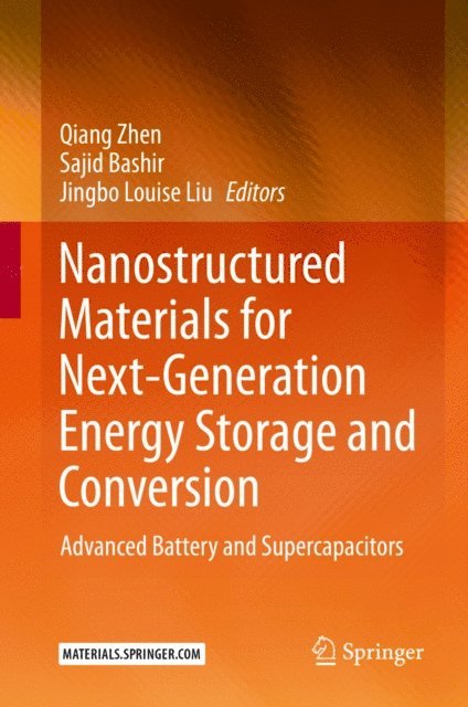 Jingbo Louise Liu, Sajid Bashir, Qiang Zhen - Nanostructured Materials for Next-Generation Energy Storage and Conversion, E-bok