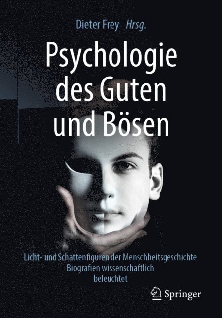 Dieter Frey - Psychologie des Guten und Bösen, E-bok