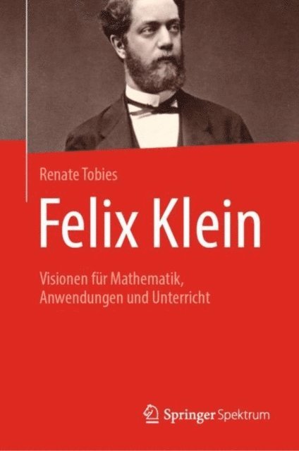 Renate Tobies - Felix Klein, E-bok