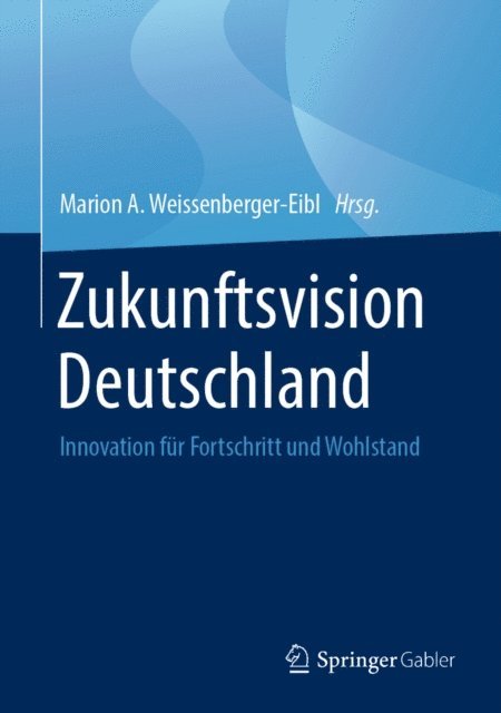 Marion A. Weissenberger-Eibl - Zukunftsvision Deutschland, E-bok. Tillgänglighet: Lägg i varukorg
