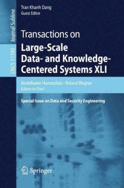 Tran Khanh Dang, Roland Wagner, Abdelkader Hameurlain - Transactions on Large-Scale Data- and Knowledge-Centered Systems XLI, E-bok