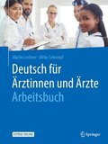 Deutsch fur AErztinnen und AErzte - Arbeitsbuch