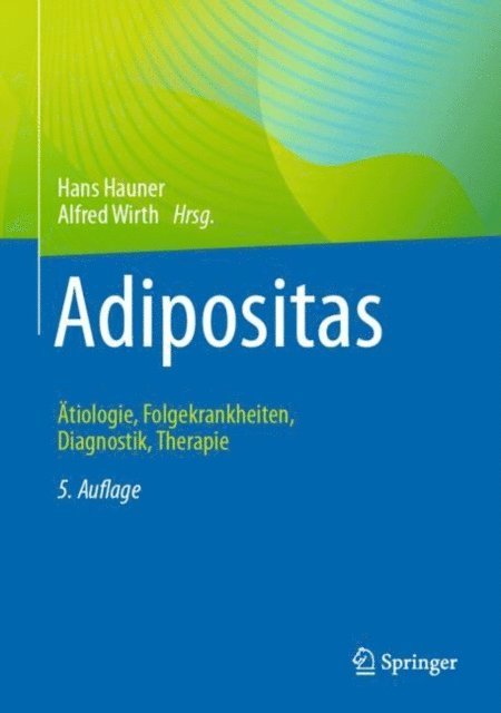 Alfred Wirth, Hans Hauner - Adipositas, E-bok