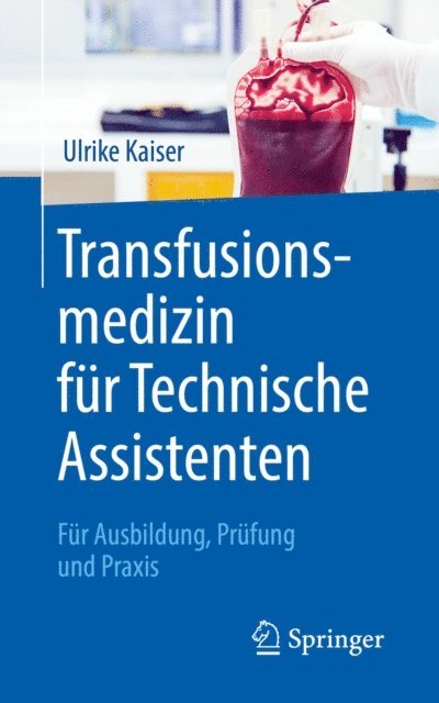 Ulrike Kaiser - Transfusionsmedizin für Technische Assistenten, E-bok