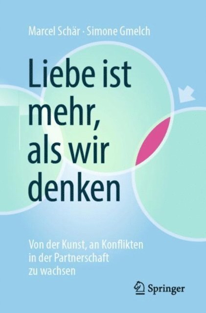 Simone Gmelch, Marcel Schar - Liebe ist mehr, als wir denken, E-bok
