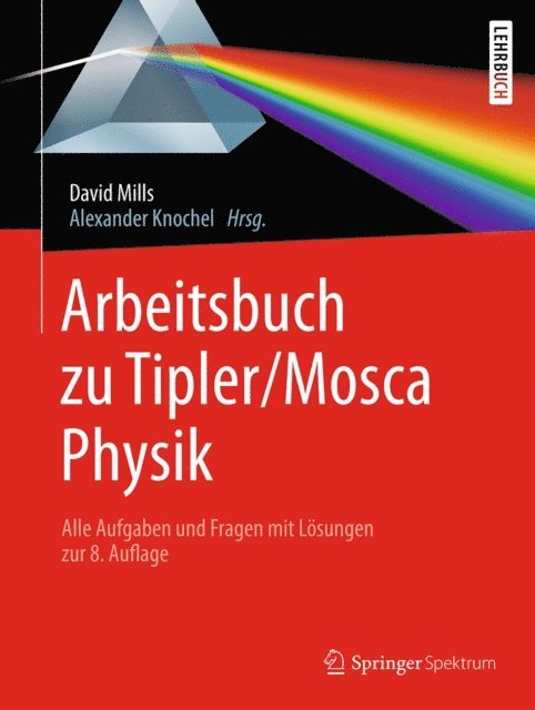 David Mills, Alexander Knochel - Arbeitsbuch zu Tipler/Mosca, Physik, E-bok