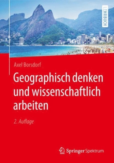 Axel Borsdorf - Geographisch denken und wissenschaftlich arbeiten, E-bok