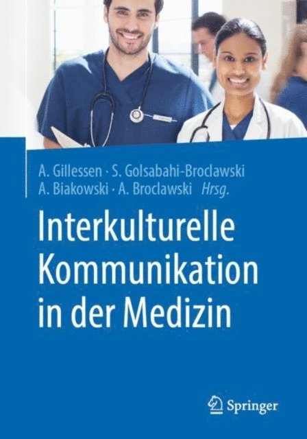 Artur Broclawski, Andre Biakowski, Solmaz Golsabahi-Broclawski, Anton Gillessen - Interkulturelle Kommunikation in der Medizin, E-bok. Tillgänglighet: Lägg i varukorg