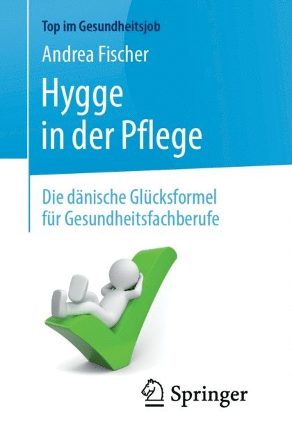 Andrea Fischer - Hygge in der Pflege, E-bok
