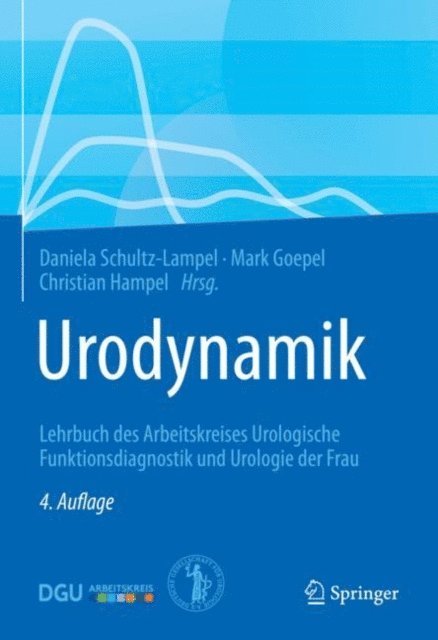 Christian Hampel, Mark Goepel, Daniela Schultz-Lampel - Urodynamik, E-bok