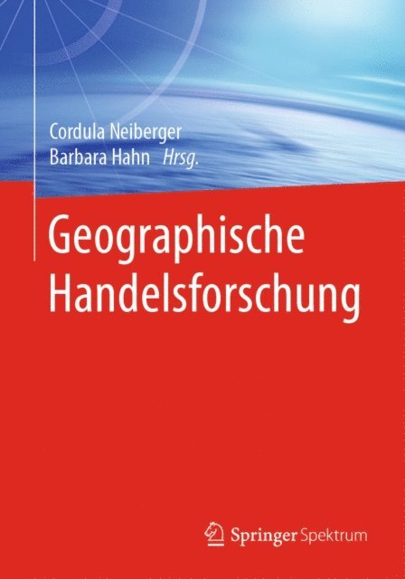 Barbara Hahn, Cordula Neiberger - Geographische Handelsforschung, E-bok