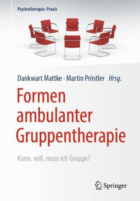 Martin Prostler, Dankwart Mattke - Formen ambulanter Gruppentherapie, E-bok