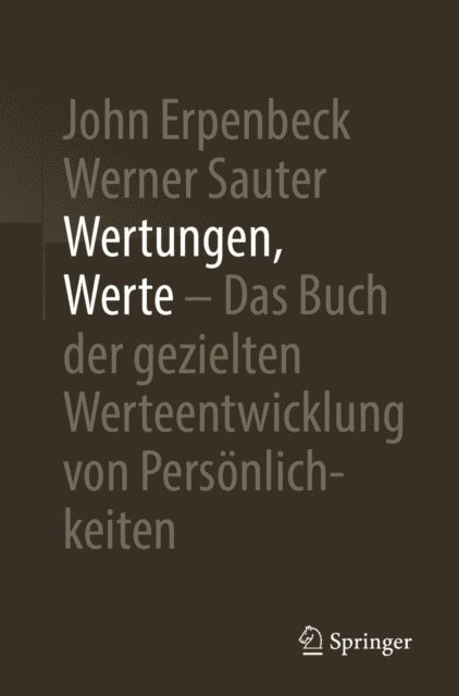 Werner Sauter, John Erpenbeck - Wertungen, Werte – Das Buch der gezielten Werteentwicklung von Persönlichkeiten, E-bok