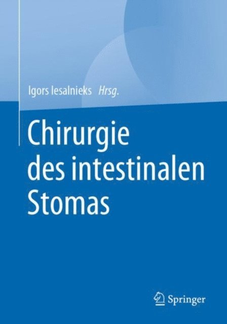 Igors Iesalnieks - Chirurgie des intestinalen Stomas, E-bok. Tillgänglighet: Lägg i varukorg
