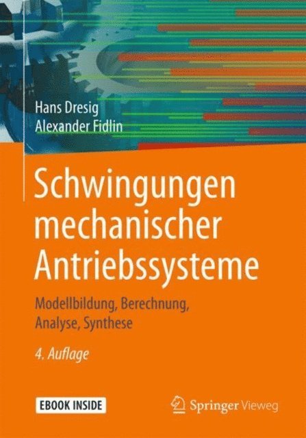 Alexander Fidlin, Hans Dresig - Schwingungen mechanischer Antriebssysteme, E-bok
