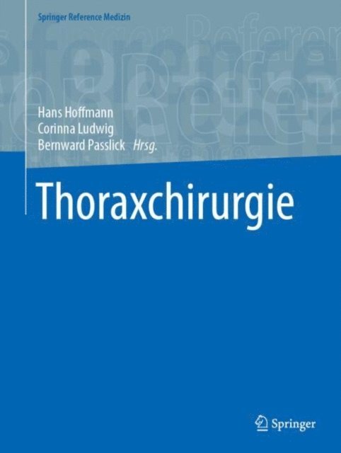 Bernward Passlick, Corinna Ludwig, Hans Hoffmann - Thoraxchirurgie, E-bok