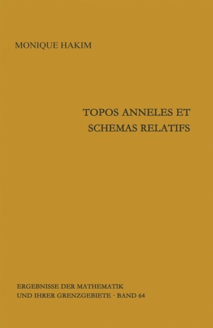 Monique Hakim - Topos anneles et schemas relatifs, E-bok