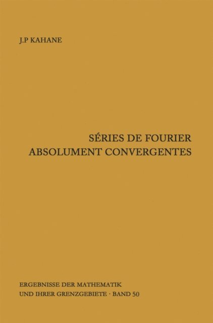 Jean-Pierre Kahane - Séries de Fourier absolument convergentes, E-bok