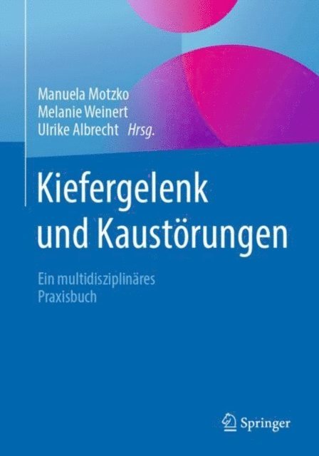 Ulrike Albrecht, Melanie Weinert, Manuela Motzko - Kiefergelenk und Kaustörungen, E-bok. Tillgänglighet: Lägg i varukorg
