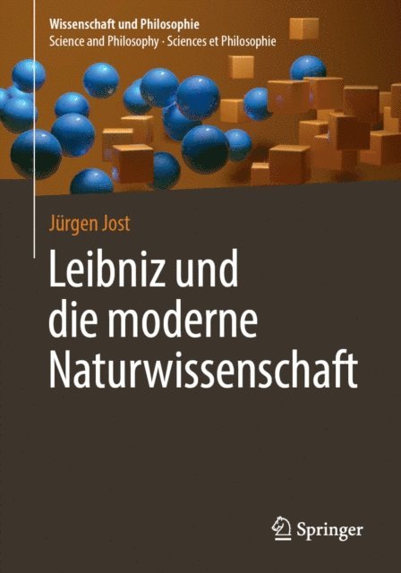Jurgen Jost - Leibniz und die moderne Naturwissenschaft, E-bok
