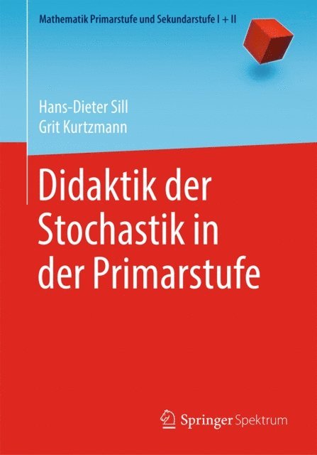 Grit Kurtzmann, Hans-Dieter Sill - Didaktik der Stochastik in der Primarstufe, E-bok