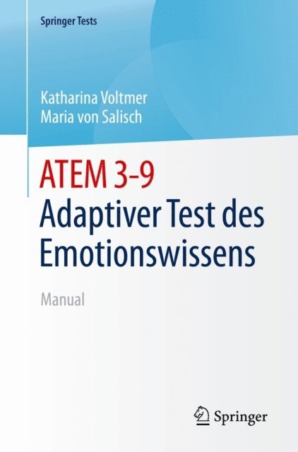 Maria von Salisch, Katharina Voltmer - ATEM 3-9  Adaptiver Test des Emotionswissens, E-bok