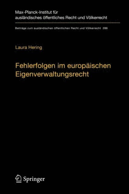 Laura Hering - Fehlerfolgen im europäischen Eigenverwaltungsrecht, E-bok. Tillgänglighet: Lägg i varukorg