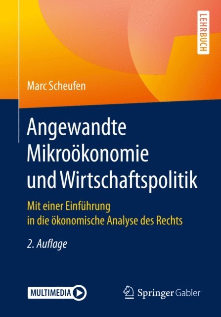 Marc Scheufen - Angewandte Mikroökonomie und Wirtschaftspolitik, E-bok