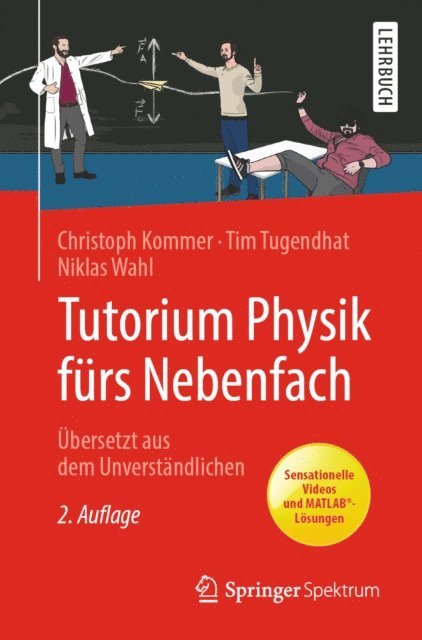 Niklas Wahl, Tim Tugendhat, Christoph Kommer - Tutorium Physik fürs Nebenfach, E-bok