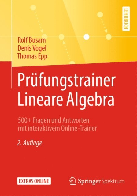 Thomas Epp, Denis Vogel, Rolf Busam - Prüfungstrainer Lineare Algebra, E-bok