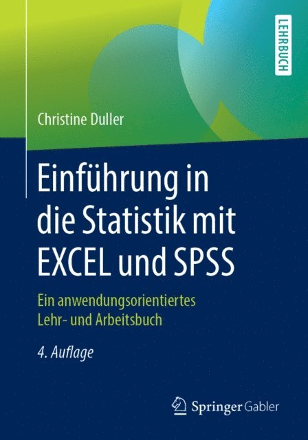 Christine Duller - Einführung in die Statistik mit EXCEL und SPSS, E-bok