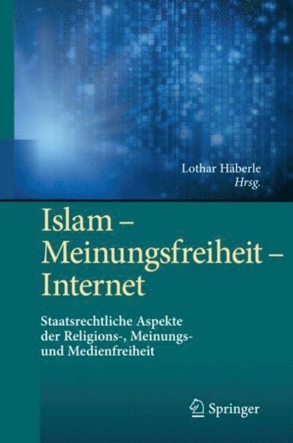 Lothar Haberle - Islam – Meinungsfreiheit – Internet, E-bok