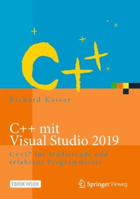 Richard Kaiser - C++ mit Visual Studio 2019, E-bok. Tillgänglighet: Lägg i varukorg