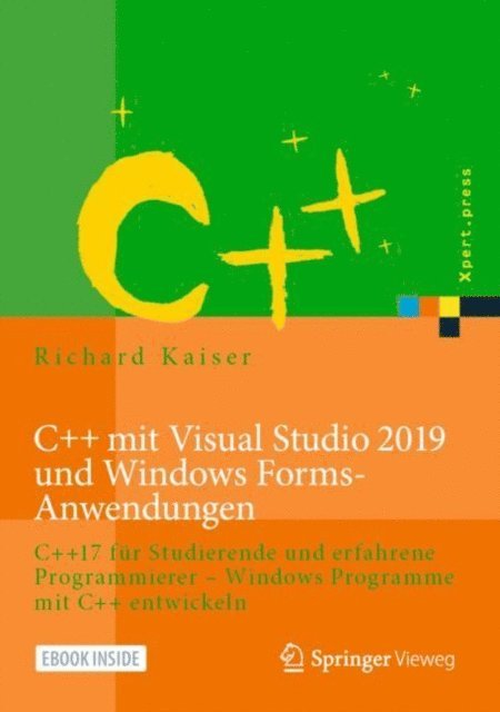 Richard Kaiser - C++ mit Visual Studio 2019 und Windows Forms-Anwendungen, E-bok. Tillgänglighet: Lägg i varukorg