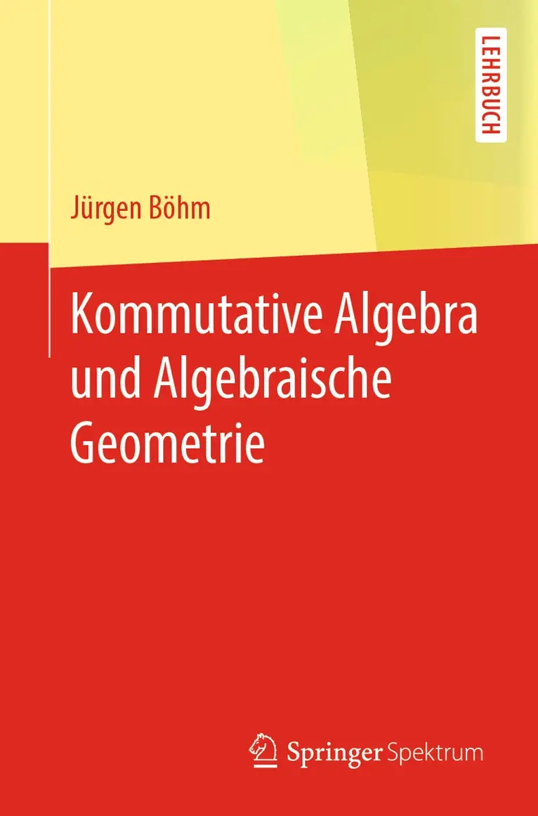 Jürgen Böhm - Kommutative Algebra und Algebraische Geometrie, Häftad. Tillgänglighet: Lägg i varukorg