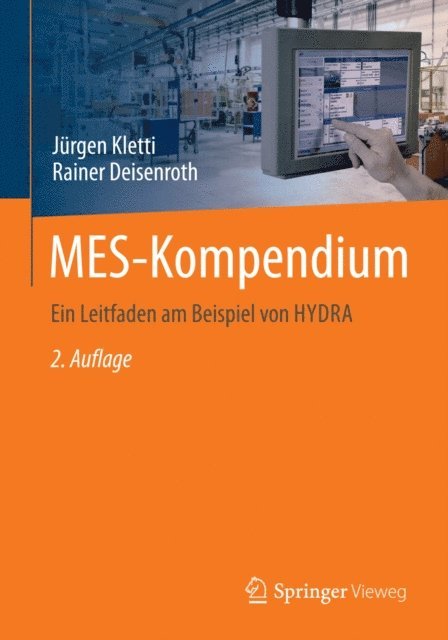 Rainer Deisenroth, Jurgen Kletti - MES-Kompendium, E-bok