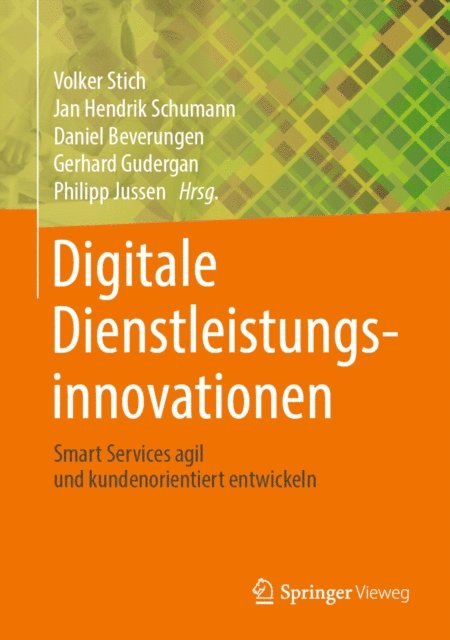 Philipp Jussen, Gerhard Gudergan, Daniel Beverungen, Jan Hendrik Schumann, Volker Stich - Digitale Dienstleistungsinnovationen, E-bok