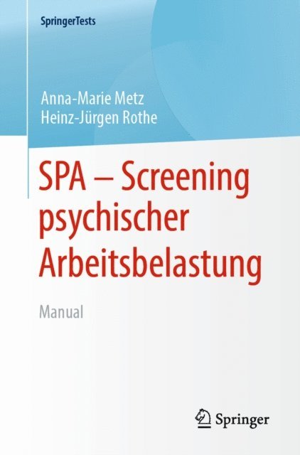 Heinz-Jurgen Rothe, Anna-Marie Metz - SPA - Screening psychischer Arbeitsbelastung, E-bok