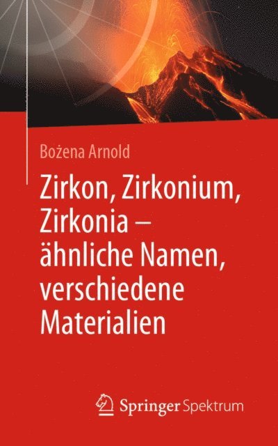 Bozena Arnold - Zirkon, Zirkonium, Zirkonia - ähnliche Namen, verschiedene Materialien, E-bok