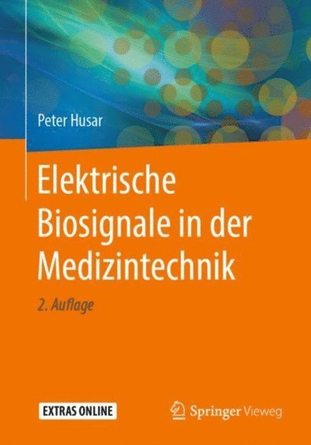 Peter Husar - Elektrische Biosignale in der Medizintechnik, E-bok
