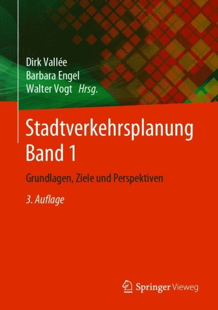 Walter Vogt, Barbara Engel, Dirk Vallee - Stadtverkehrsplanung Band 1, E-bok