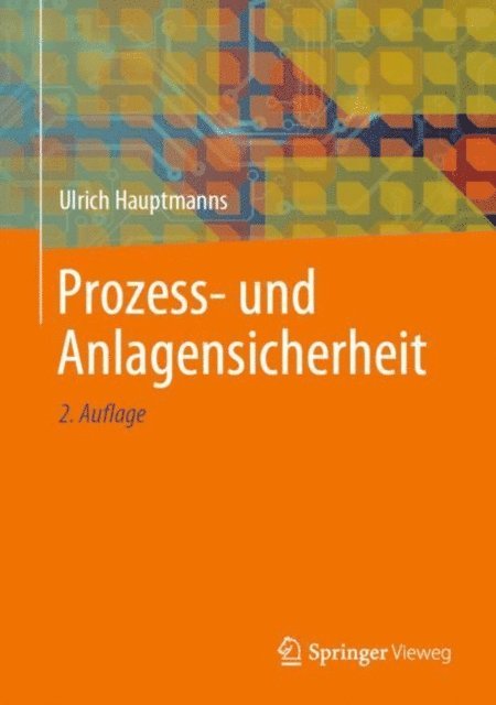 Ulrich Hauptmanns - Prozess- und Anlagensicherheit, E-bok