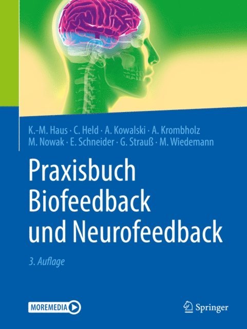Meike Wiedemann, Gert Strau, Edith Schneider, Manfred Nowak, Andreas Krombholz, Axel Kowalski, Carla Held, Karl-Michael Haus - Praxisbuch Biofeedback und Neurofeedback, E-bok