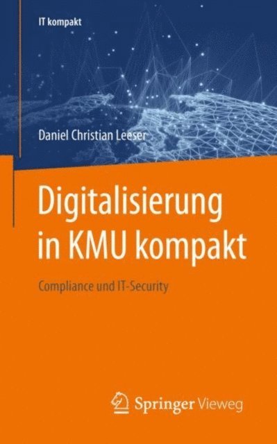 Daniel Christian Leeser - Digitalisierung in KMU kompakt, E-bok