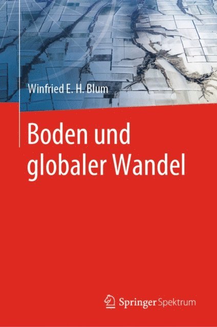 Winfried E. H. Blum - Boden und globaler Wandel, E-bok