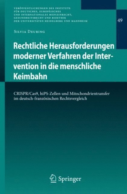 Silvia Deuring - Rechtliche Herausforderungen moderner Verfahren der Intervention in die menschliche Keimbahn, E-bok