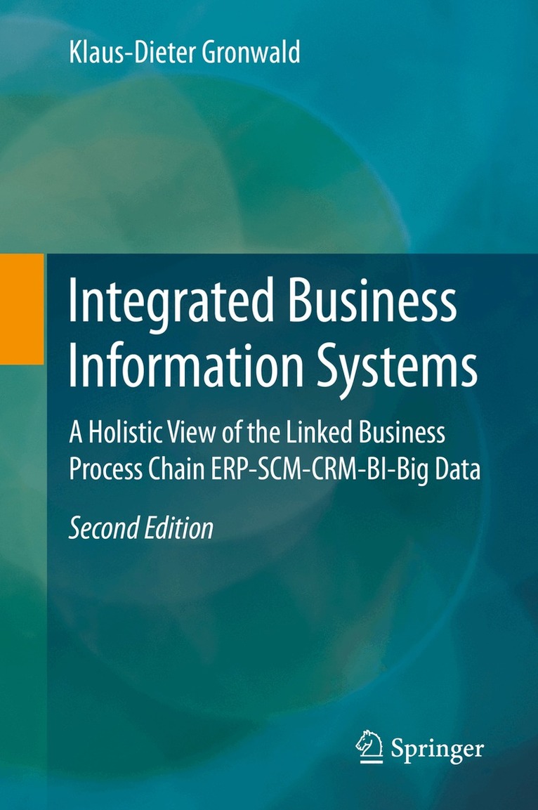 Klaus-Dieter Gronwald - Integrated Business Information Systems, Inbunden