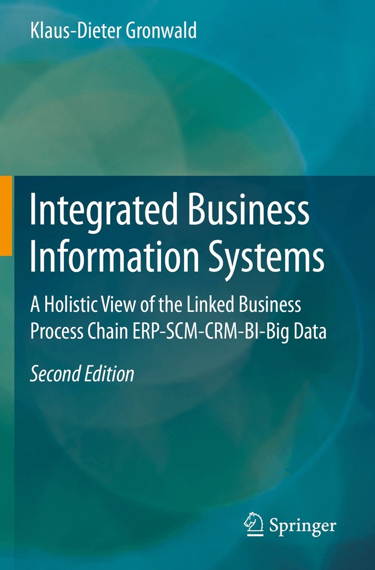 Klaus-Dieter Gronwald - Integrated Business Information Systems, Häftad