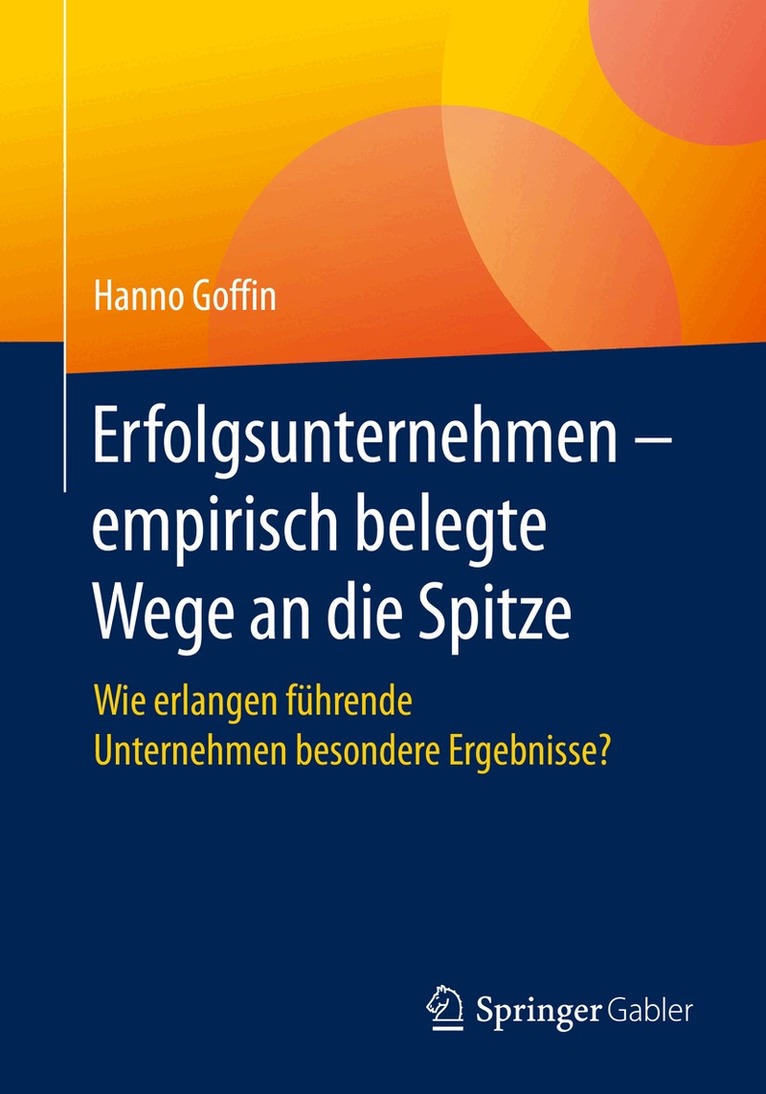 Hanno Goffin - Erfolgsunternehmen – empirisch belegte Wege an die Spitze, Häftad. Tillgänglighet: Lägg i varukorg